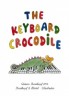 The Keyboard Crocodile (…