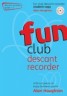 Fun Club Descant Recorde…