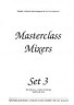 Masterclass Mixers Set 3