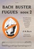 Bach Buster Fugues Book 2