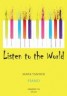 Listen to the World for…