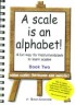 A Scale is an Alphabet!…