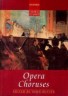 Opera Choruses (Vocal Sc…