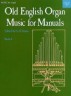 Old English Organ Music…